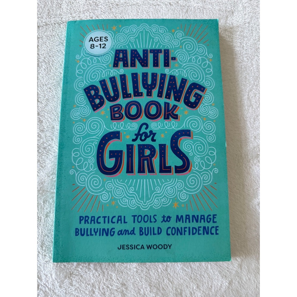 Anti-Bullying Book for Girls Jessica Woody Practical Tools Ages 8-12 Paperback